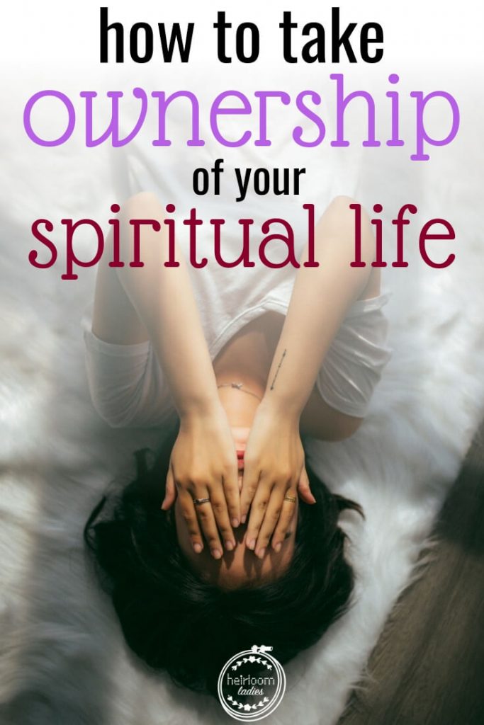Do you want to reach spiritual maturity? Then you need to learn these 3 bible-based ways to take ownership of your spiritual life.﻿ #maturity #spiritualgrowth #Christianity #God #Jesus